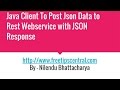 Java Client For Post Rest Service With Rest Response