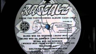 Rascalz - Blind Wid Da Science