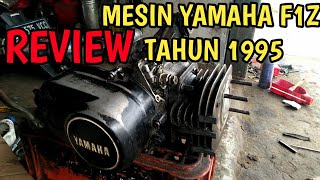 REVIEW MESIN MOTOR YAMAHA F1Z R 95 JADUL | F1Z F1ZR F1 VLOG UNCLE IMAN