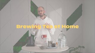 3 Easy and Delicious ways to Brew Specialty Tea at Home!