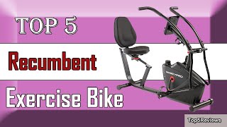 ✅ 5 Best Recumbent Exercise Bike New Model 2022
