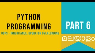 Part 6 | OOPS | Python Malayalam Tutorial For Beginners | Python Coding Challenge