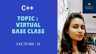 C++ LECTURE 11 - VIRTUAL BASE CLASS