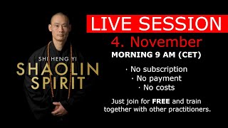 Shaolin Spirit LiveSession 4th November 9am