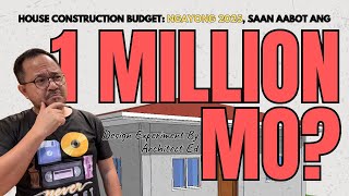 Ngayong 2025 Saan Aabot ang 1 Million House Construction Budget Mo?