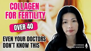 Collagen for Fertility Over 40: Even Your Doctors Don’t Know This