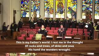 Processional Hymn  “This is My Father’s World”  ” No  144