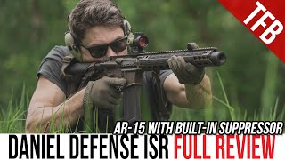 A Daniel Defense AR-15 with a Built in Suppressor: The M4 ISR