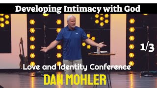 ✝️ 1 of 3 | Love & Identity Conference | Dan Mohler – Saturday Morning Session