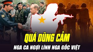 Russian media praises Vietnamese-origin soldiers' bravery.