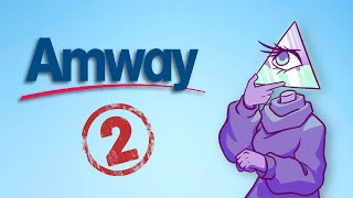 Amway: The MLM That Ruined it All |Part Two