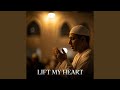 Lift My Heart
