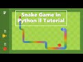 Snake Game in Python ll Beginner Tutorial