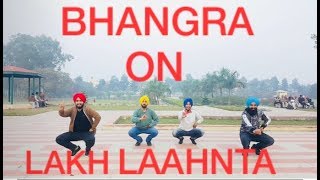 Bhangra On II Lakh Laahnta II Ravneet II FOLK BHANGRA STUDIO(2017)