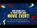 TRAILER DE LA NUEVA PELICULA DE LOS JOVENES TITANES EN ACCIÓN Y DC SUPERHERO GIRLS 2019