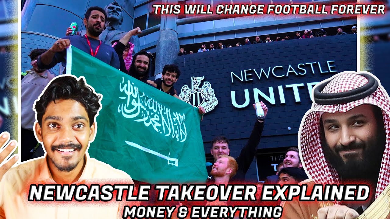 NEWCASTLE UNITED SAUDI TAKEOVER EXPLAINED HINDI ! Money & Everything ...