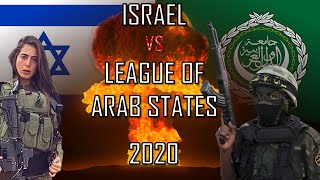 🔥 Israel vs League of Arab States 2020 (Military Power Comparison)