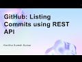 GitHub: Listing Commits using REST API