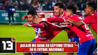 ¡Xelajú MC gana su séptimo título en el futbol nacional!