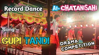 Chatanisahi drama competition 2023 ||GUPI TANDI || Record Dance