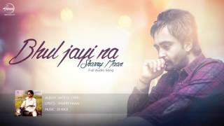 Bhul Jayi Na ( Full Audio Song ) | Sharry Maan | Latest Punjabi Song 2016 | Speed Records