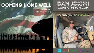 Coming Home Well EP:202 Dan Joseph ~ Because you're worth it!