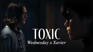 Wednesday Addams and Xavier Thorpe || Toxic