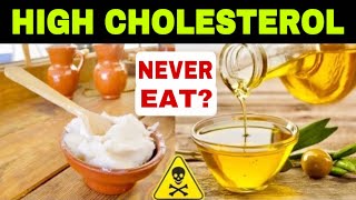 9 FORBIDDEN FOODS for HIGH CHOLESTEROL and 5 BEST TO LOWER CHOLESTEROL