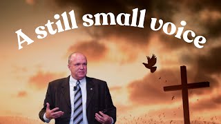 Doug fisher preaching | A still small voice