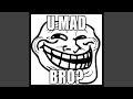 You Mad, Bro? (Original Mix)