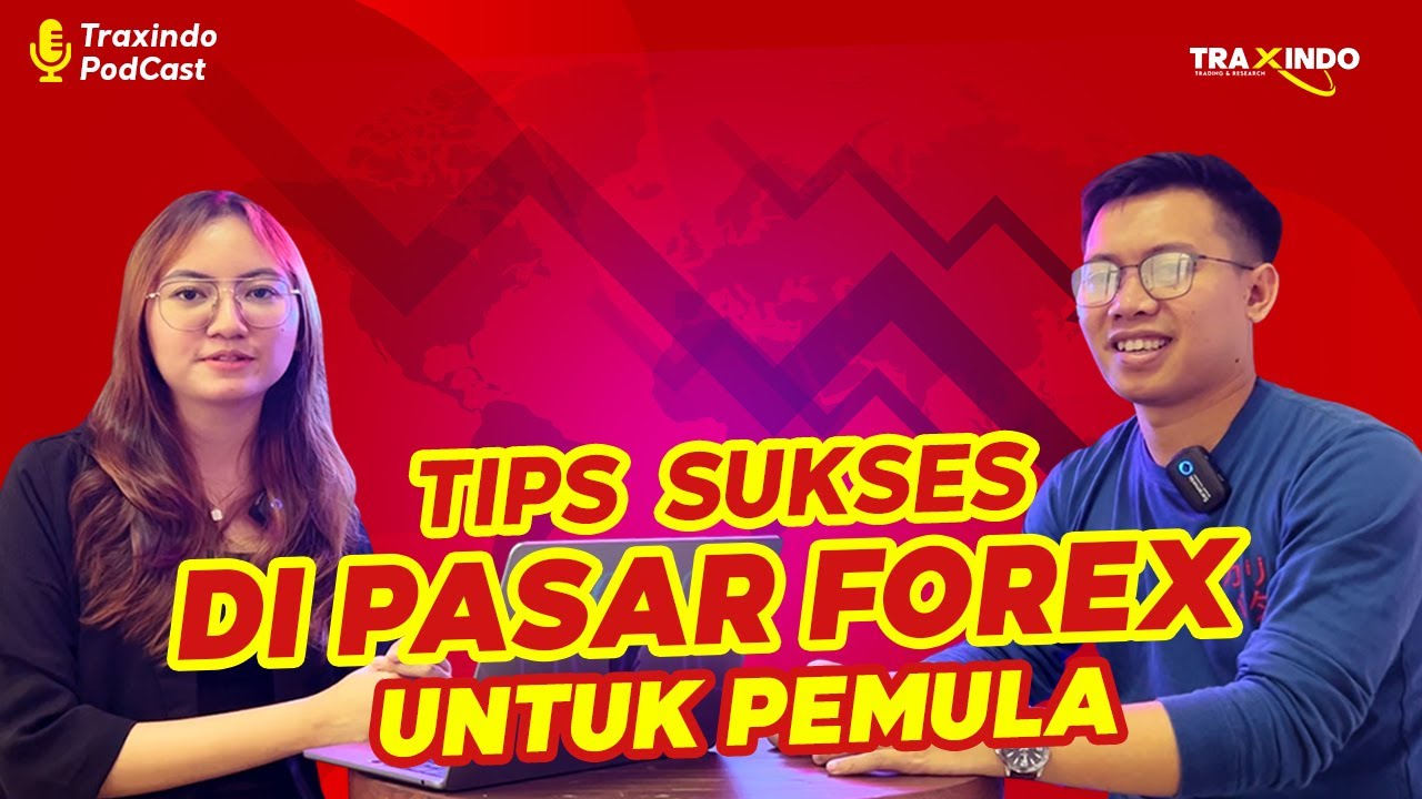 Tips Sukses Di Pasar Forex Untuk Pemula - YouTube