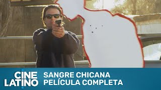 Sangre chicana | Película completa | Cinelatino