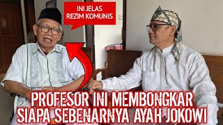 🔴LIVE‼️NGERI, PROFESOR INI MEMBONGKAR SIAPA SEBENARNYA AYAH JOKOWI