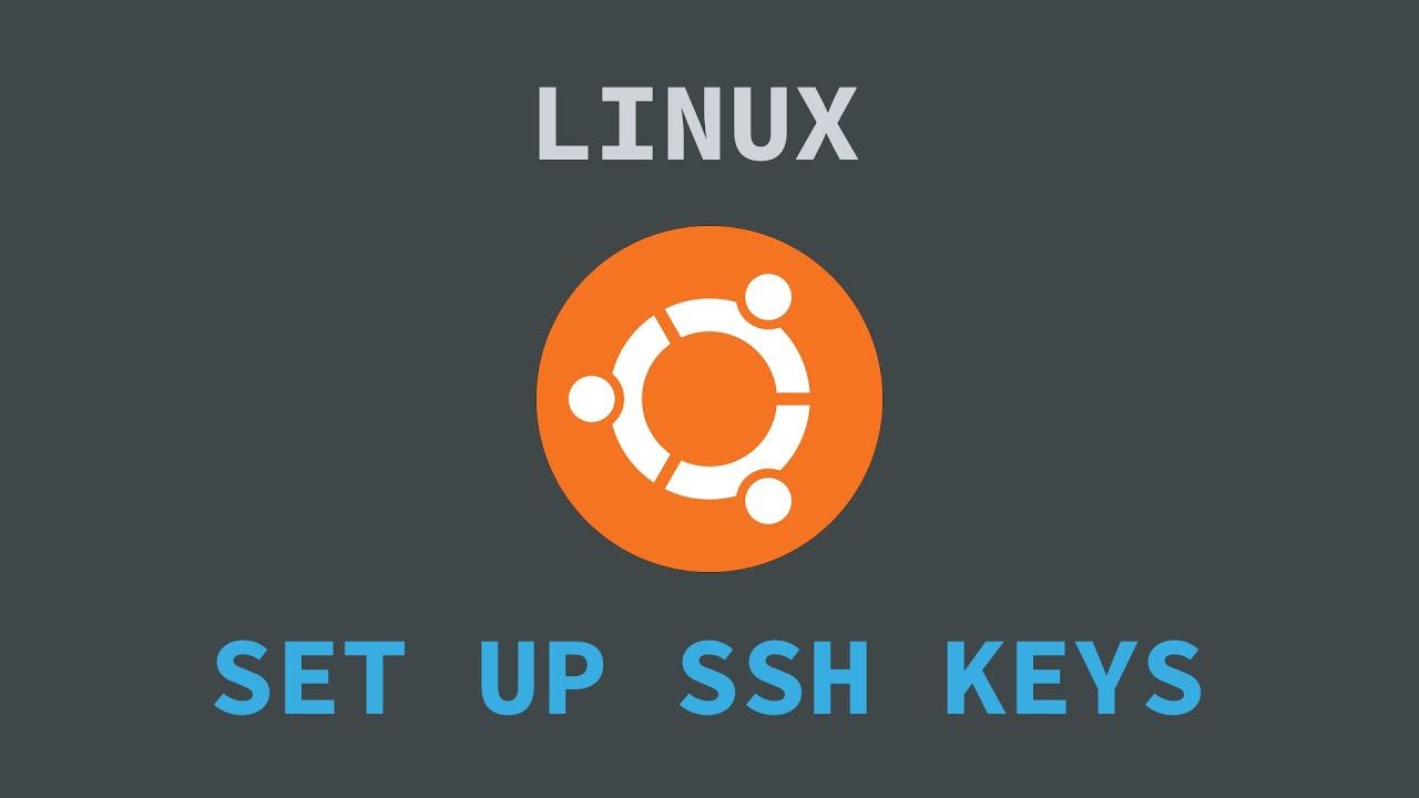 How To Set Up SSH Keys On Linux - Ubuntu 18.04 (FIXED AUDIO) - YouTube