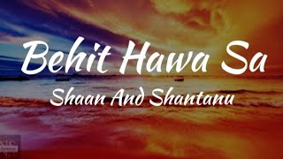 Behti Hawa Sa Tha Woh (Lyrics)/3-Idiots/Shaan and Shantanu Moitra.