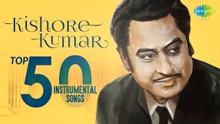 Top 50 songs of Kishore Kumar | Instrumental HD Songs | One Stop Jukebox
