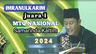 Juara 1 ~ imranul Karim (Kaltim) tilawah dewasa || MTQ Nasional ke xxx 2024