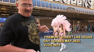 FREMONT STREET LAS VEGAS DAY SCENES MAY 2022 VLOG #619