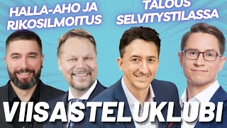 Viisastelu: Talous selvitystilassa | Halla-aho teki rikosilmoituksen twiitistä | Trumpin ongelmat