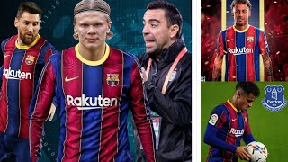Xavi remplacera Koeman/Haaland plutôt que Neymar(Laporta)/Contrat de 10 ans pour Messi/Coutinho...