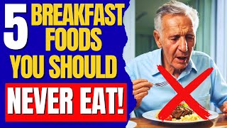 Stop! Avoid These 5 Breakfast Foods No Matter How Hungry You Are