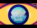 Eye Transition Animation Project Breakdown|| After Effects