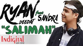 RYAN DEEDAT feat. SANDRA - SALIMAH (Official Lyric Video)