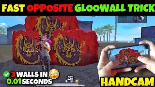 Fast Opposite Gloowall Trick with Handcam Free Fire | How to put Opposite Gloowall |Reverse Gloowall