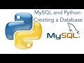 MySQL and Python: Creating a Database