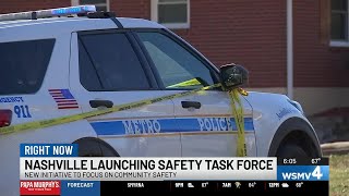 Nashville launches community safety task force to prevent crime