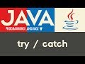 Try / Catch & Exceptions | Java | Tutorial 25