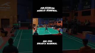 PERJUANGAN MENUJU SEMIFINAL ABC-PRO SWASTA NASIONAL 2024 #badminton #badmintonplayer #badmintonworld