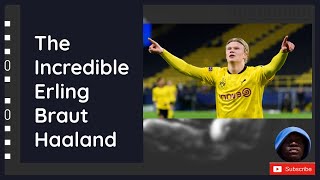 The Incredible Erling Haaland Goals, Assist, dribbles and Speed