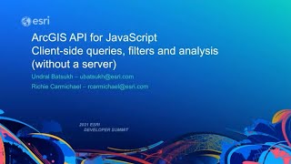 ArcGIS API for JavaScript: Client-side Queries, Filters and Analysis (Without a Server)
